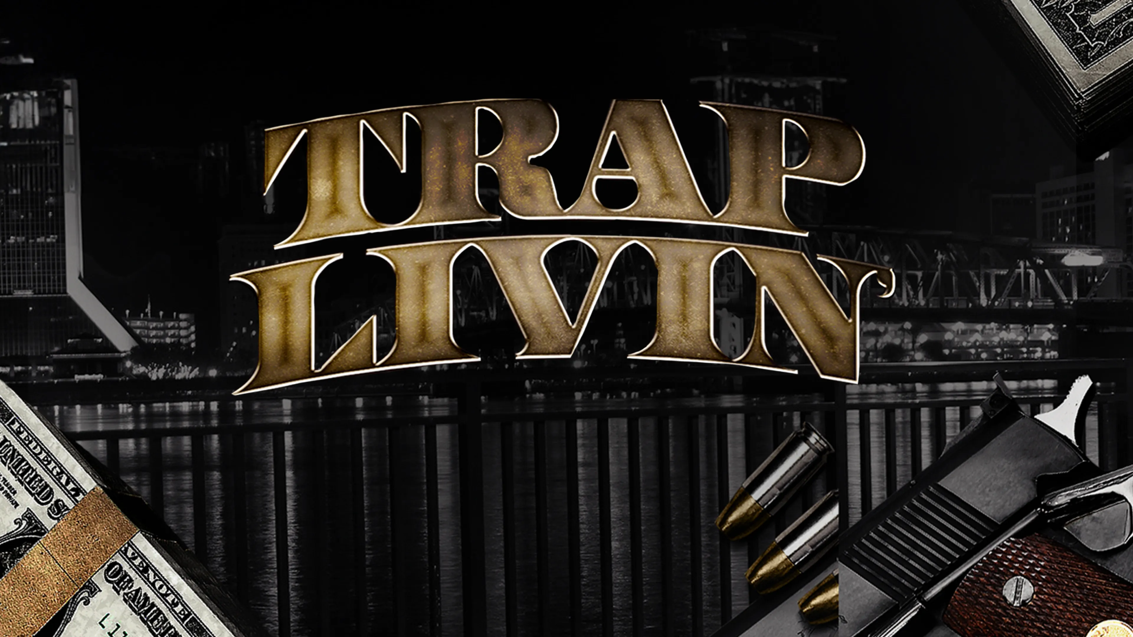 Trap Livin' poster